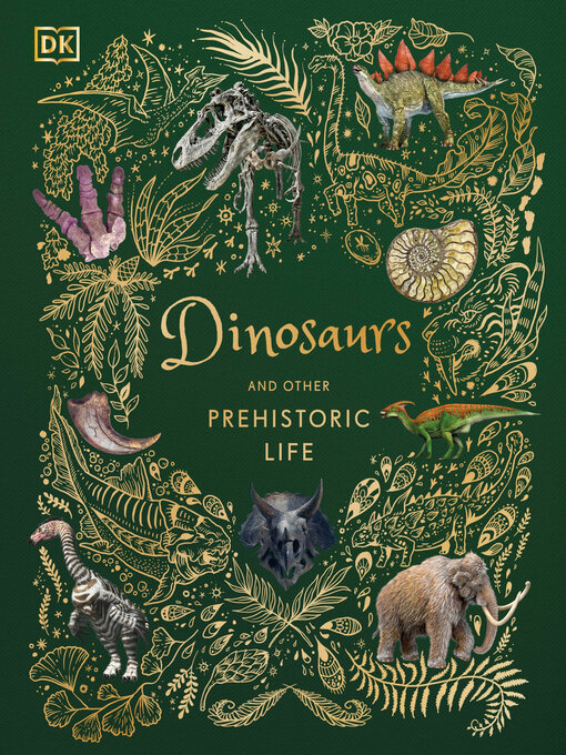Title details for Dinosaurs and Other Prehistoric Life by Professor Anusuya Chinsamy-Turan - Wait list